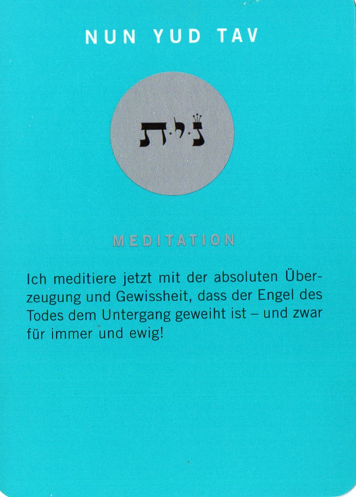 Am Ende noch eine Meditationskarte aus dem Kartenspiel Die 72 Namen Gottes