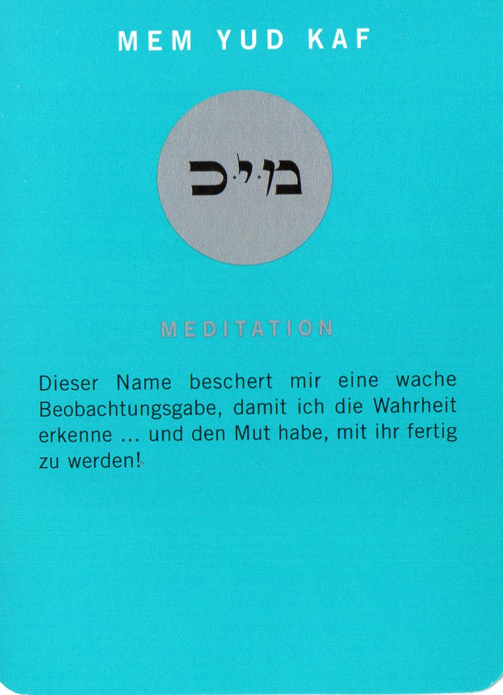 Am Ende noch eine Meditationskarte aus dem Kartenspiel Die 72 Namen Gottes